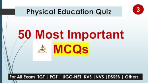 PE Mixed MCQs Quiz 3 : 50 Most Important MCQs