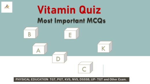 Vitamin Quiz : 25+ Important MCQs