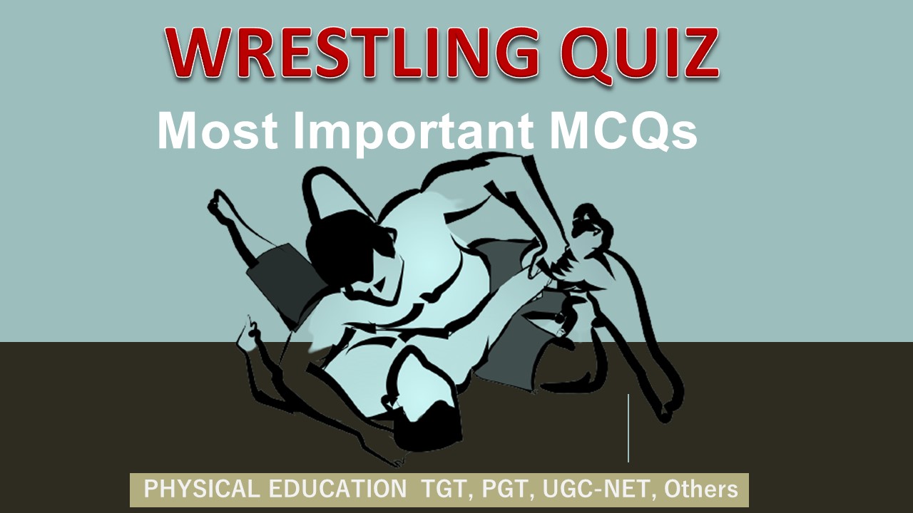 You are currently viewing Wrestling Quiz : 20 Important MCQs to Boost Your PE Preparation